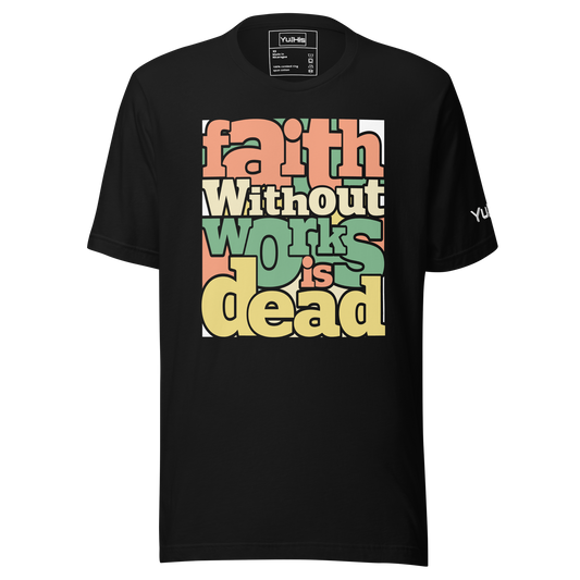Faith Without Works Tee