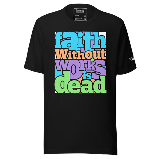 Faith Without Works Tee